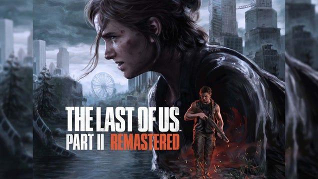 "Confirmed: Remastered Edition of The Last Of Us Part II Coming Soon"