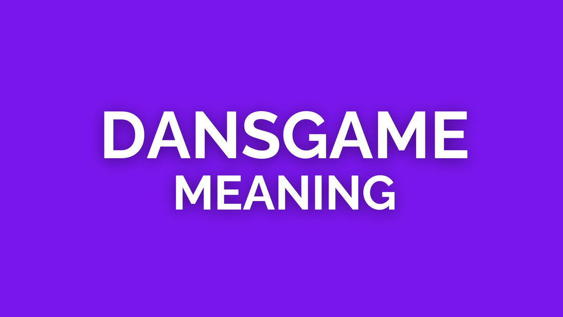 dansgame meaning