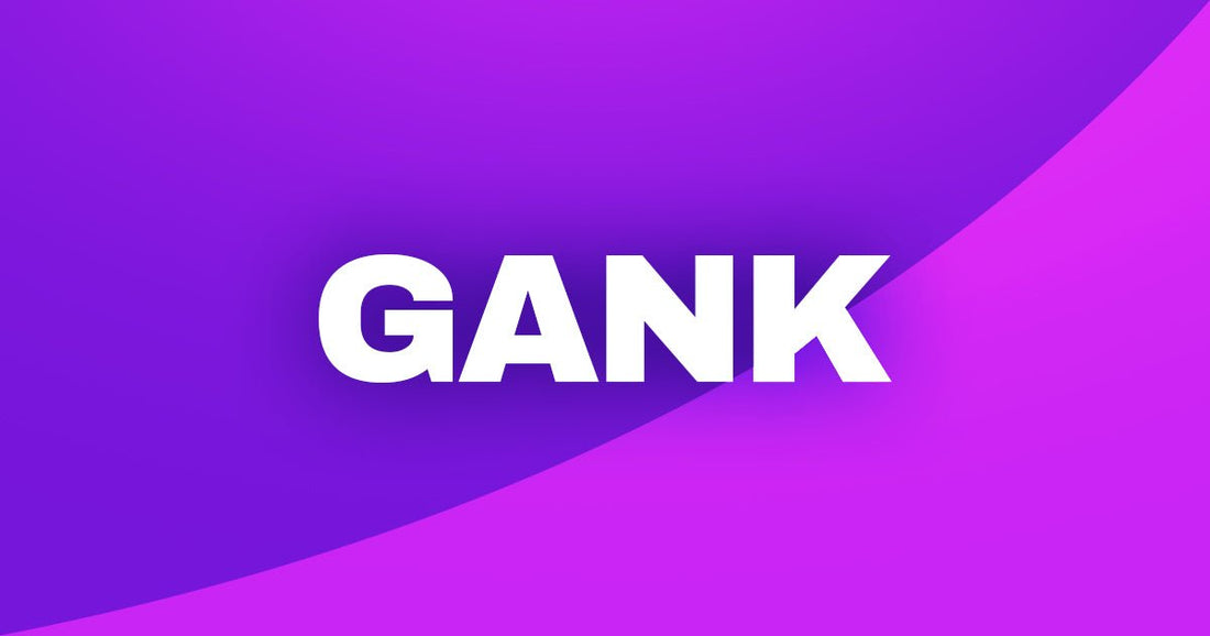 Gank : Définition et origine - StreamVisuArt