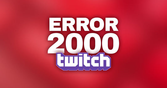 L'erreur Twitch 2000 : Comment la résoudre et continuer à profiter de vos streams préférés - StreamVisuArt