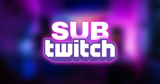 Les subs sur Twitch : tout ce que vous devez savoir et comment en tirer parti - StreamVisuArt