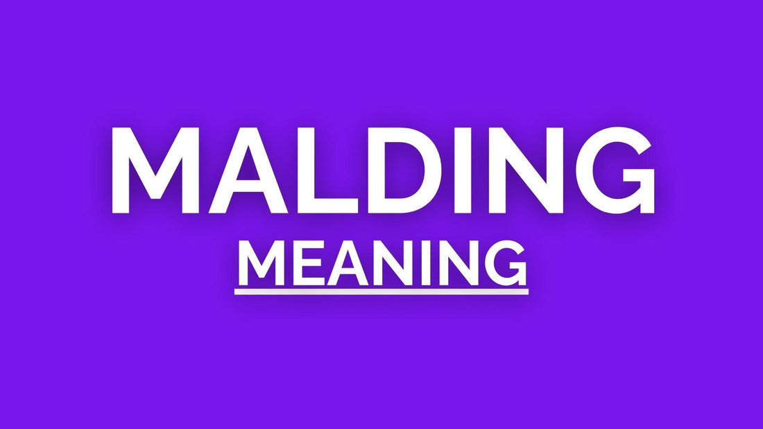 malding meaning