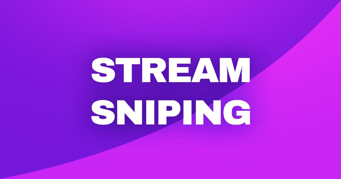 Stream Sniping : Définition et origine - StreamVisuArt