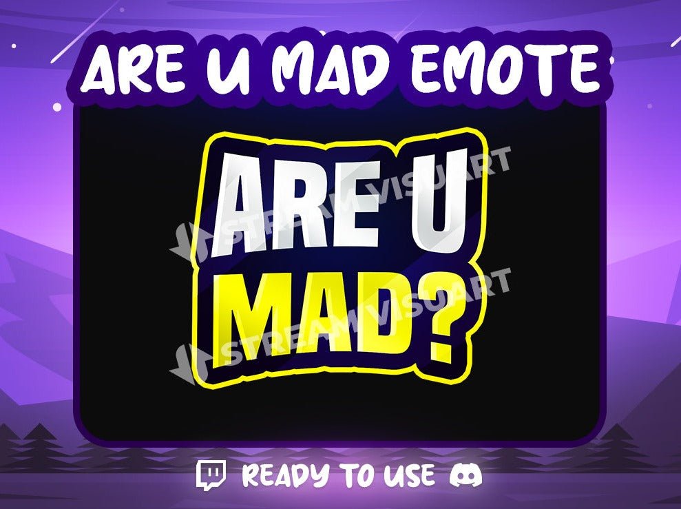 Are you mad Emote - StreamVisuArt